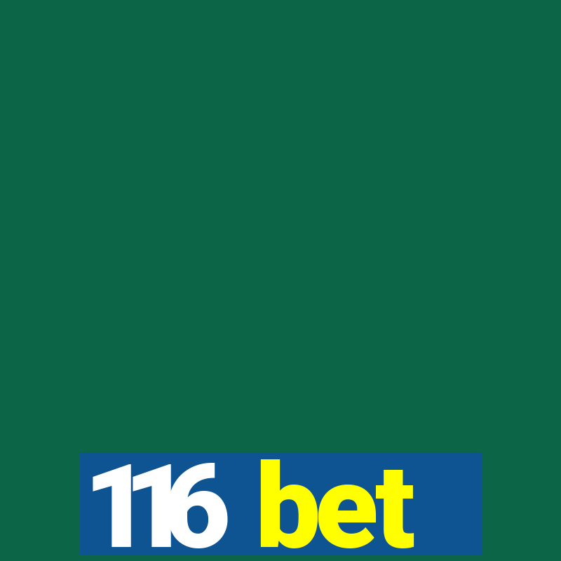 116 bet